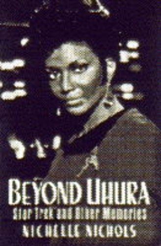 9780752202389: BEYOND UHURA: Star Trek and Other Memories