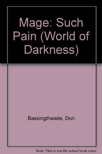 Imagen de archivo de Mage: Such Pain (World of Darkness S.) a la venta por AwesomeBooks