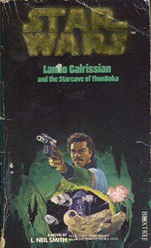 Star Wars: Lando Calrissian and the Starcave of Thonboka (Star Wars) (9780752203317) by L. Neil Smith