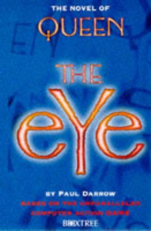 Beispielbild fr The Novel of Queen : The Eye zum Verkauf von Better World Books Ltd