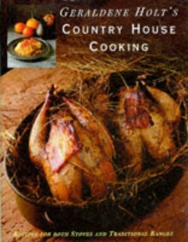 Geraldene Holt's Country House Cooking