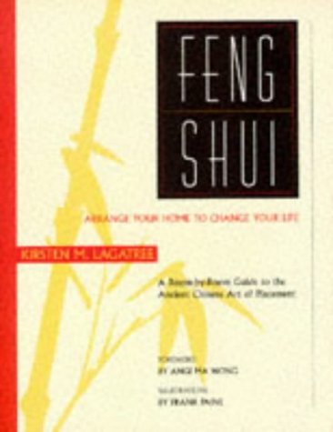 Beispielbild fr Feng Shui: Arrange Your Home To Cha: Arrange Your Home to Change Your Life zum Verkauf von WorldofBooks