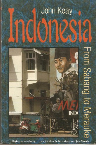 9780752205519: Indonesia: From Sabang to Merauke