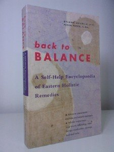 Stock image for Back to Balance: Self Help Encyclopedia of Eastern Holistic Remedies for sale by WorldofBooks