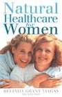 Beispielbild fr Natural Healthcare For Women zum Verkauf von WorldofBooks
