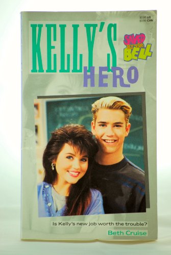 Stock image for Kelly's Hero (Saved by the Bell S.) for sale by WorldofBooks