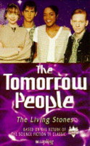 9780752206523: Living Stones (No.4) (The tomorrow people)