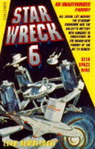 Stock image for Geek Space Nine: No.6 (Star Wreck S.) for sale by WorldofBooks