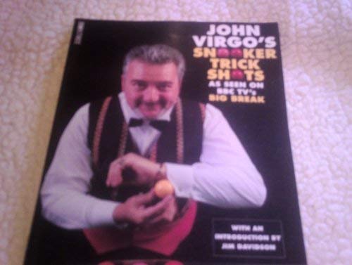 Stock image for John Virgo's Book of Snooker Trick Shots: A Seen on BBC TV's "Big Break" for sale by MusicMagpie