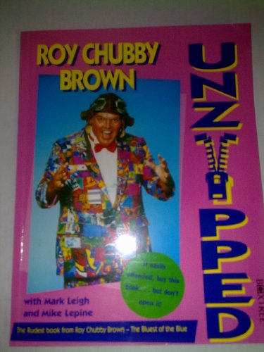 Stock image for Roy Chubby Brown Unzipped for sale by MusicMagpie