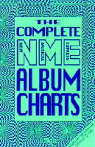 Imagen de archivo de Complete NME Album Charts a la venta por WorldofBooks