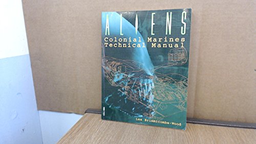 "Aliens" Technical Manual (9780752208442) by Brimmicombe-Woo, Lee