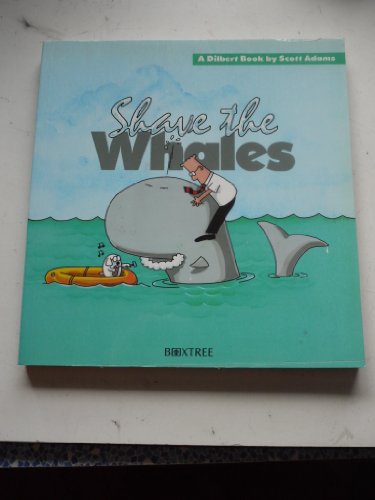 Imagen de archivo de Shave the Whales - Dilbert a la venta por ThriftBooks-Dallas