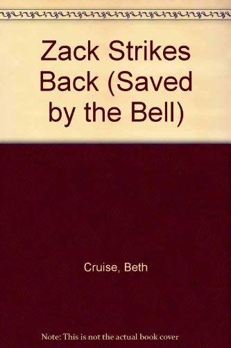 9780752209852: Saved by the Bell: Zack Strikes Back