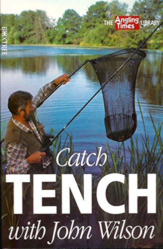 Beispielbild fr Catch Tench with John Wilson ("Angling Times" Library) zum Verkauf von WorldofBooks