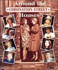 Stock image for "Coronation Street": Around the Houses for sale by WorldofBooks
