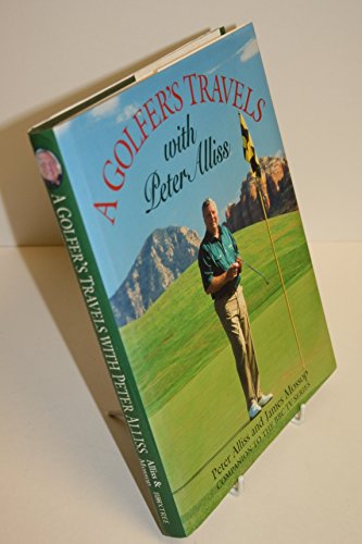 Imagen de archivo de Golfer's Travels With Peter Alliss a la venta por AwesomeBooks