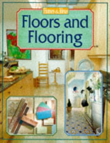 Beispielbild fr Homes & Ideas - Floors & Flooring (Homes & Ideas S.) zum Verkauf von AwesomeBooks