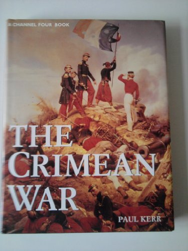 Stock image for The Crimean War (TV Tie-in) (A Channel Four book) for sale by AwesomeBooks