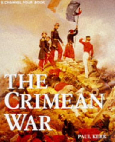 9780752211121: The Crimean War (TV Tie-in) (A Channel Four book)