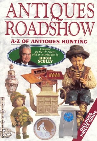 9780752211336: Antiques Roadshow: A-Z of Antiques Hunting