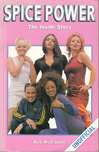 Beispielbild fr Spice Power: The Inside Story of the Spice Girls zum Verkauf von ThriftBooks-Atlanta