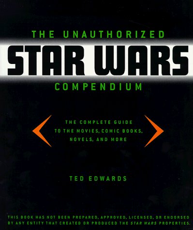 Beispielbild fr The Unauthorized Star Wars Compendium zum Verkauf von ThriftBooks-Atlanta
