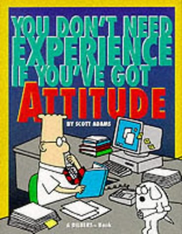 9780752213125: Dilbert: You Don't Need Experience if You've Got Attitude