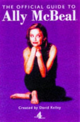 9780752213323: Official Guide to "Ally McBeal" (A Channel Four book)