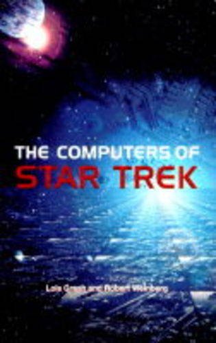 The Computers of "Star Trek" (9780752213354) by Gresh, Lois; Weinberg, Robert; Gresch, Lois H.