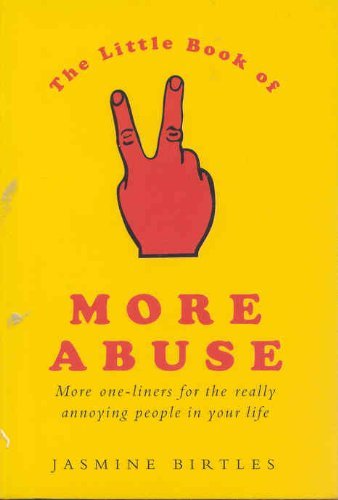 9780752214986: The Little Book of More Abuse: More One-Liners for the Really Annoying People in Your Life