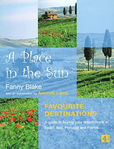 Stock image for A Place in the Sun: Favourite Destinations: with a foreword by Amanda Lamb for sale by WorldofBooks