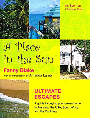 9780752215983: A Place In The Sun: Ultimate Escapes [Lingua Inglese]