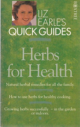 Imagen de archivo de Herbs for Health (Liz Earles Quick Guides) a la venta por Reuseabook