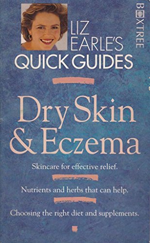 Stock image for Eczema and Dry Skin (Liz Earle's Quick Guides) for sale by MusicMagpie
