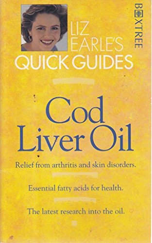 Stock image for Cod Liver Oil (Liz Earle's Quick Guides) for sale by WorldofBooks