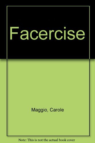 Imagen de archivo de Facercise: Give Yourself a Natural Facelift a la venta por ThriftBooks-Atlanta