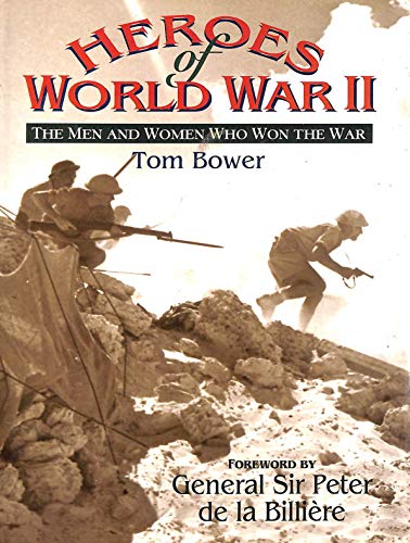 Stock image for Heroes of World War II: The Men and Women Who Won the War for sale by WorldofBooks