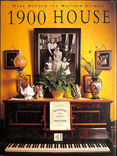 Stock image for 1900 House : Featuring Extracts from the Personal Diaries of Joyce and Paul Bowler and Their Family for sale by Better World Books: West
