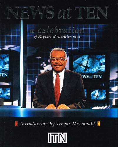 Beispielbild fr NEWS at TEN: a celebration of 32 years of television news zum Verkauf von AwesomeBooks