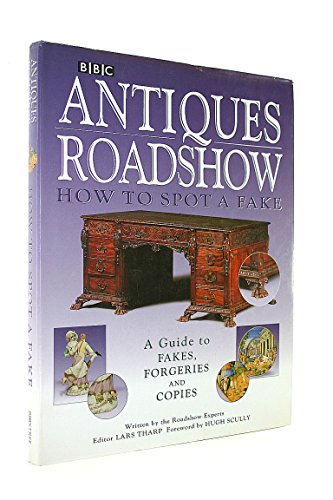 Imagen de archivo de Antiques Roadshow: How to Spot a Fake a la venta por SecondSale