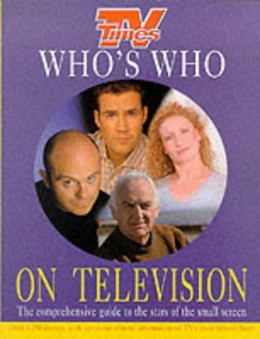 Stock image for Who's TV Times, Who on Television: The Comprehensive Guide to the Stars of the Small Screen for sale by Ryde Bookshop Ltd