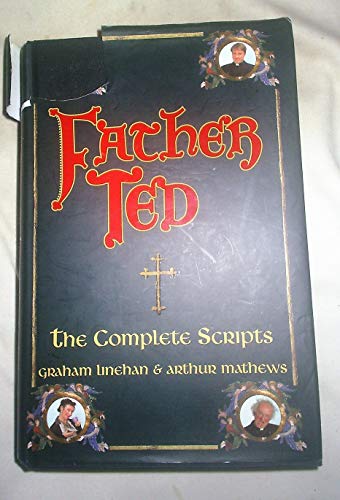 Imagen de archivo de Father Ted: The complete scripts a la venta por MusicMagpie