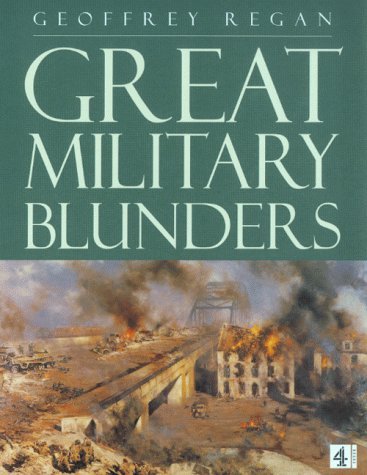 Stock image for Great Military Blunders for sale by Wonder Book