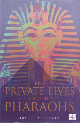 Stock image for Private Lives of the Pharaohs: Unlocking the Secrets of Egyptian Royalty for sale by ThriftBooks-Atlanta