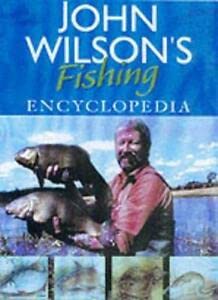 Beispielbild fr John Wilson's Fishing Encyclopedia zum Verkauf von WorldofBooks