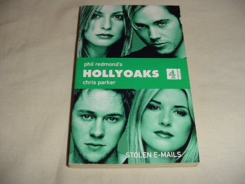 Beispielbild fr Hollyoaks:Stolen Emails (Phil Redmond's Hollyoaks) zum Verkauf von AwesomeBooks