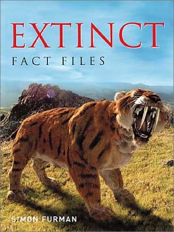 Extinct Fact Files (9780752219929) by Furman, Simon