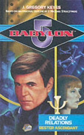 9780752221137: Babylon 5. Deadly Relations. Bester Ascendant