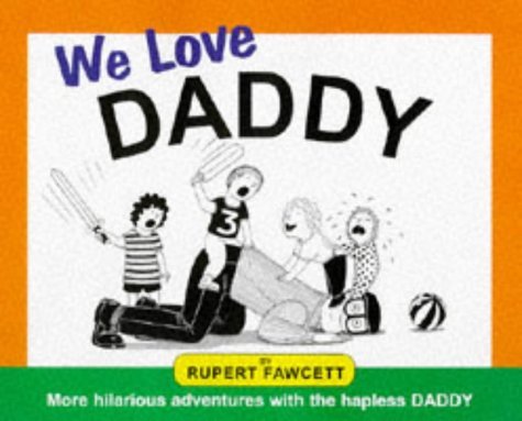 Stock image for We Love Daddy for sale by AwesomeBooks